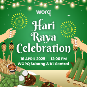 Hari Raya Celebration @ WORQ Subang & KL Sentral