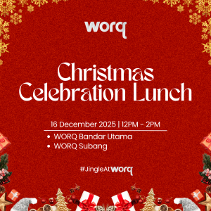 Christmas Celebration Lunch @ WORQ Bandar Utama & Subang