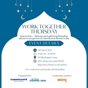 Work, Reflect & Connect This Ramadhan